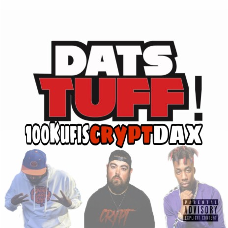 Dats Tuff ft. Crypt & Dax | Boomplay Music