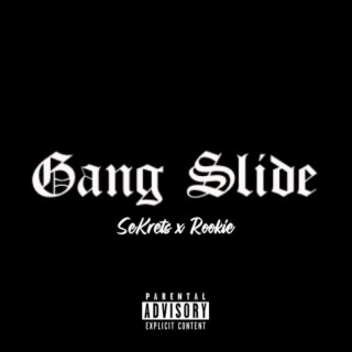 Gang Slide