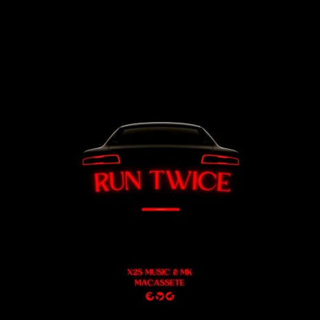 Run Twice ft. X2S MUSIQ | Boomplay Music
