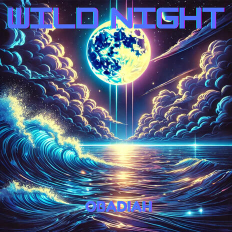 WILD NIGHT | Boomplay Music