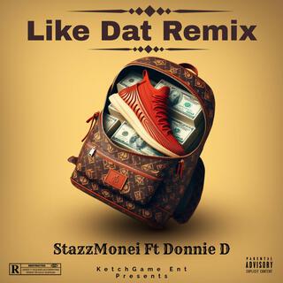 Like Dat (Remix Version)