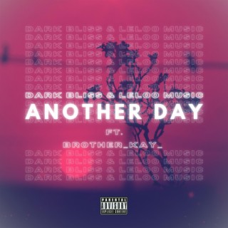 Another Day (feat. Leloo Music & Brother_Kay_) (Bonus Track)