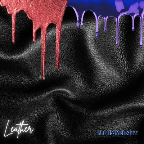 Leather ft. 1Leak & King Tony RHE | Boomplay Music