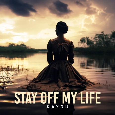 Stay off My Life | Boomplay Music