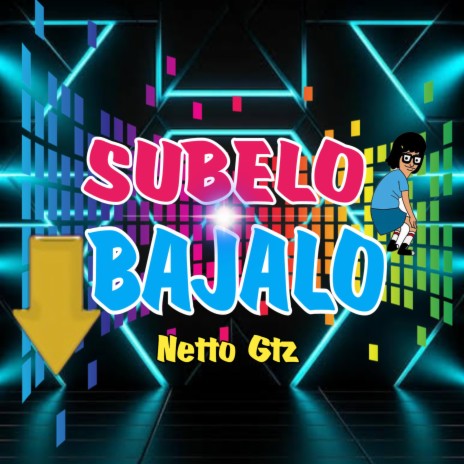 Subelo Bajalo | Boomplay Music