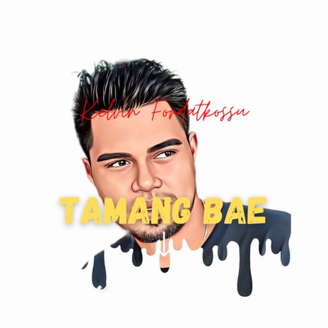 TAMANG BAE | Boomplay Music