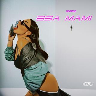 Esa Mami