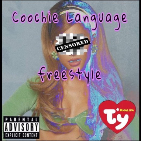 Coochie Language Freestyle