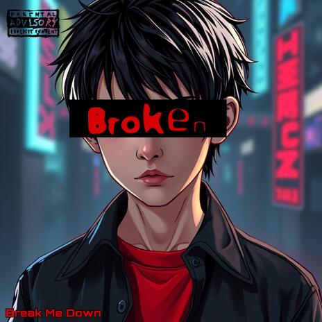 Break Me Down | Boomplay Music