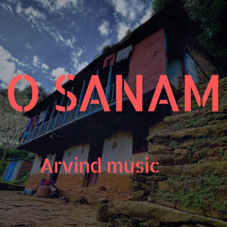O Sanam | Boomplay Music