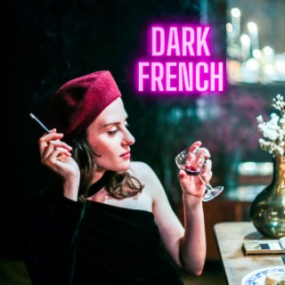 dark french