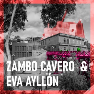 Zambo Cavero & Eva Ayllón