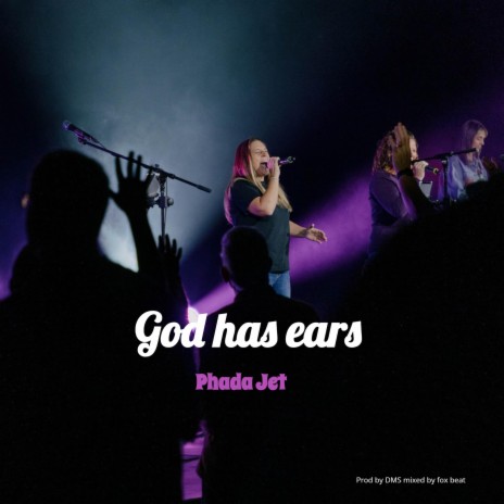 God Has Ears | Boomplay Music