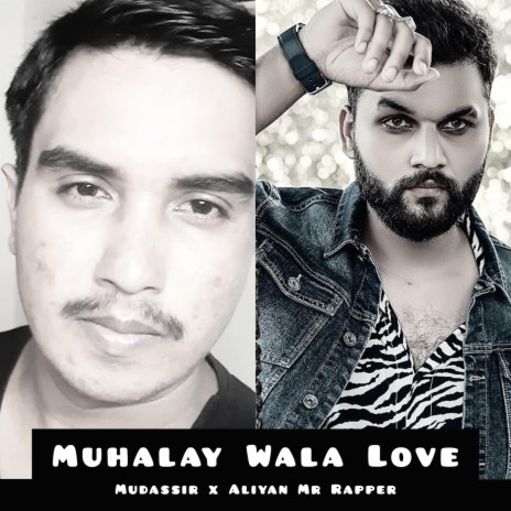 Muhalay Wala Love | Boomplay Music