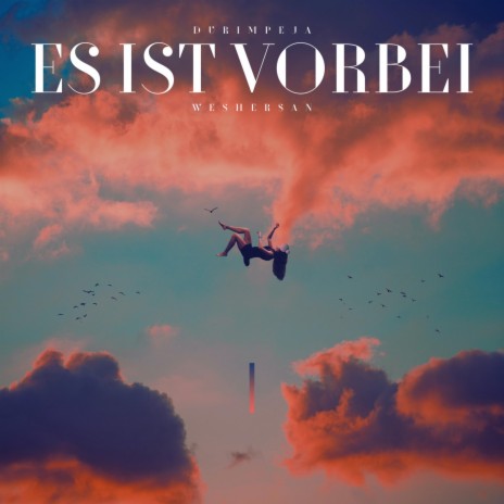 ES IST VORBEI ft. WeshErsan | Boomplay Music