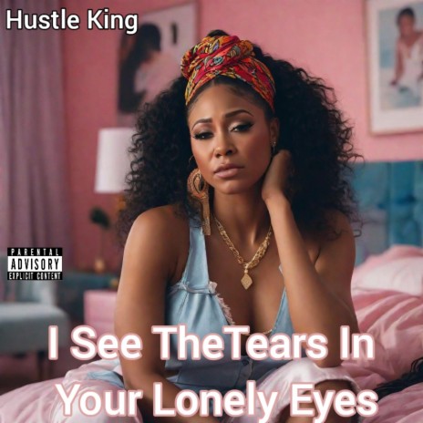 I See The Tears In Your Lonely Eyes ft. efeezo | Boomplay Music