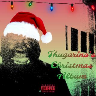 Thugarino's Christmas Album