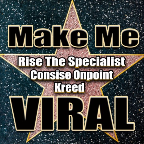 Make Me Viral ft. Kreed | Boomplay Music