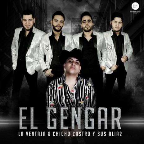 El Gengar ft. Chicho Castro y Sus Alia2 | Boomplay Music