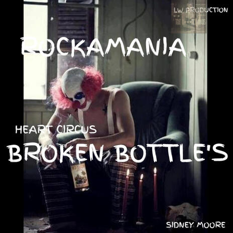 heart circus broken bottle's | Boomplay Music