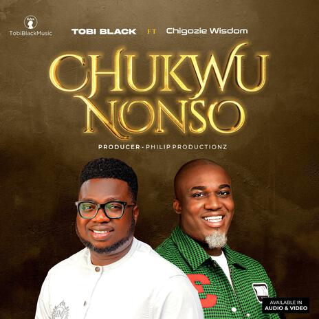 Chukwu Nonso ft. Chigozie Wisdom | Boomplay Music