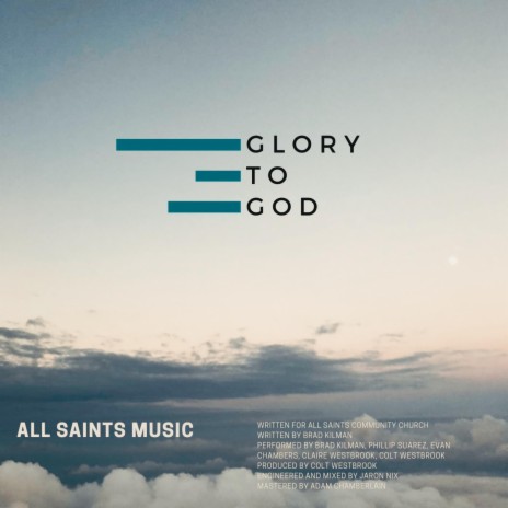 Glory to God ft. Brad Kilman