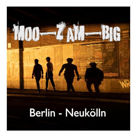 Berlin Neukölln | Boomplay Music