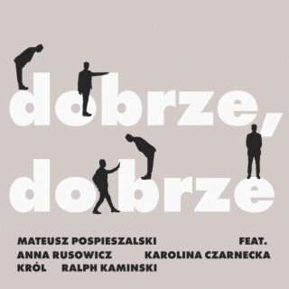 dobrze, dobrze