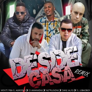 Desde Casa (Remix - Radio Version)