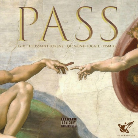 Pass ft. Desmond Fugate, Toussaint Lorenz, G.IV & K9frm1300 | Boomplay Music