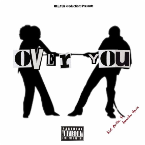 Over You ft. Ace $krilla | Boomplay Music
