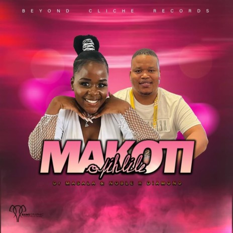 Dr Masala x Noble R Diamond_Makoti o fihlile(Official audio) | Boomplay Music