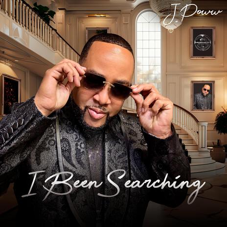 I BEEN SEARCHING | Boomplay Music