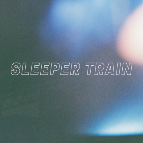 Sleeper Train (Alternate Version) | Boomplay Music
