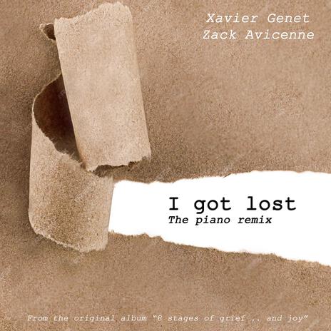 I got lost (Piano solo) ft. Xavier Genet | Boomplay Music