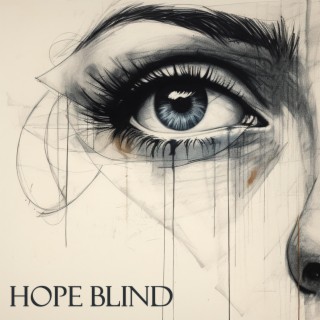 Hope Blind lyrics | Boomplay Music