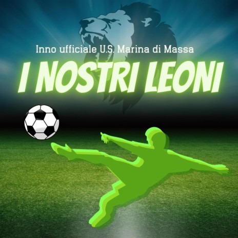 I Nostri Leoni ft. Iury Riccardo Battaglia