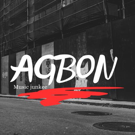 Agbon | Boomplay Music