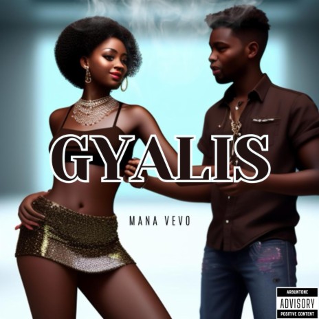 GYALIS ft. MANA VEVO | Boomplay Music