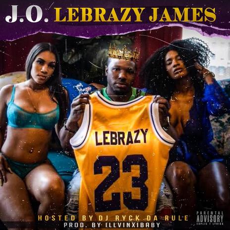 LeBrazy James (Hosted By DJ Ryck Da Rule)