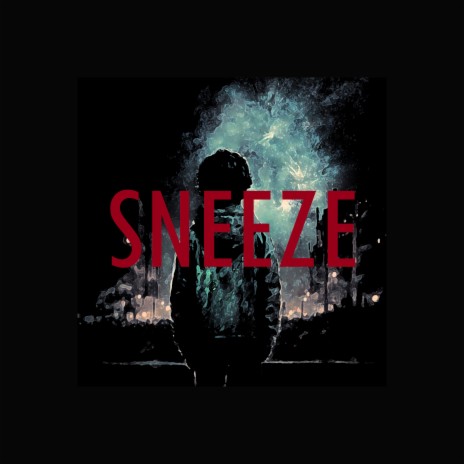 Sneeze | Boomplay Music