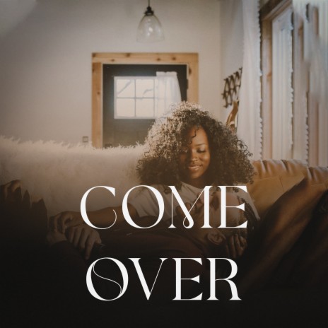 Come Over | Boomplay Music