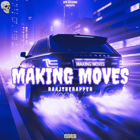 Making Moves | Boomplay Music