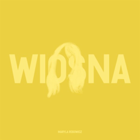 WIOSNA | Boomplay Music