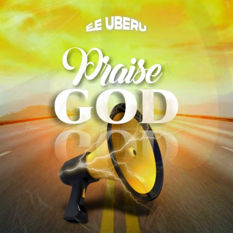 Praise God | Boomplay Music