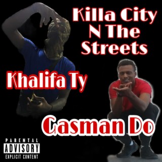 Killa City N the Streets