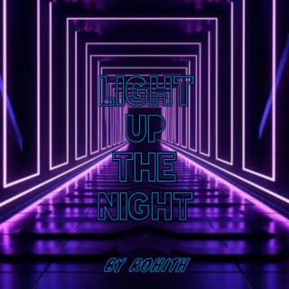 Light up the night lyrics | Boomplay Music