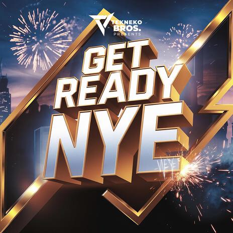 GET READY NYE | Boomplay Music