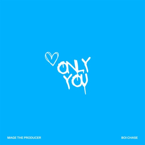 Only You ft. Boi Chase