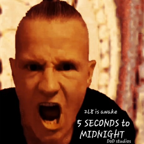 Five seconds to midnight | Boomplay Music